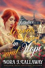 Frontier Lessons in Love and Hope: A Western Historical Romance Book 