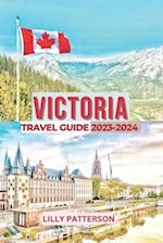 VICTORIA TRAVEL GUIDE 2023-2024 