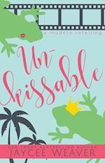 Unkissable: A Contemporary Retelling of The Frog Prince 