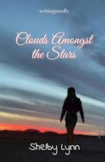 Clouds Amongst the Stars (a poetry collection)