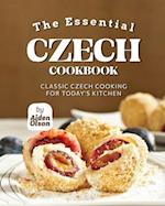 The Essential Czech Cookbook: Classic Czech Cooking for Today's Kitchen 