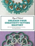 Unleash Your Creativity Tatting Mastery: With this Ultimate Guidebook on Creating Stunning Necklaces 