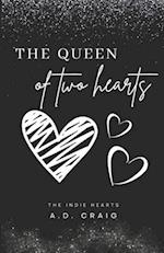 The Queen of Two Hearts (Indie Hearts #1) 