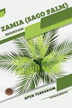 Zamia (Sago Palm): Open terrarium, Beginner's Guide 