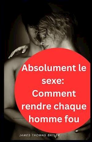 Absolument le sexe