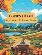 Colors of Fall: Advanced coloring book for autumn lovers! 