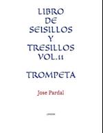 Libro de Seisillos Y Tresillos Vol.11 Trompeta