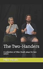 The Two-Handers: A collection of Mike Heath plays for two actors 