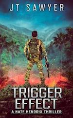 Trigger Effect: A Nate Hendrix Survival Thriller 