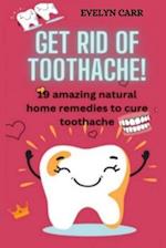 TOP 19 AMAZING NATURAL HOME REMEDIES TO CURE TOOTHACHE 