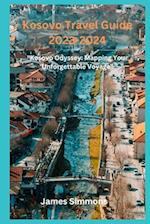 Kosovo Travel Guide 2023-2024: "Kosovo Odyssey: Mapping Your Unforgettable Voyage" 