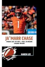 JA'MARR CHASE: From LSU to NFL- The Ja'marr Chase Story 