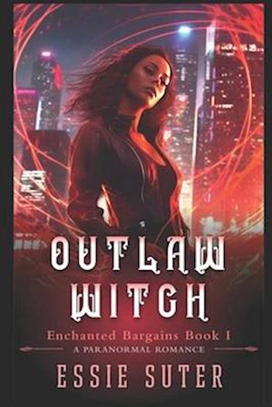 Outlaw Witch: A Paranormal Romance