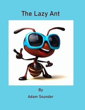 The Lazy Ant