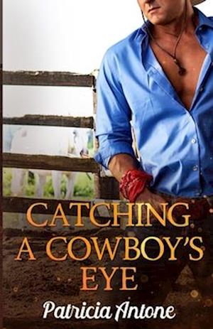 Catching A Cowboy's Eye