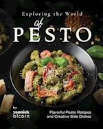 Exploring the World of Pesto: Flavorful Pesto Recipes and Creative Side Dishes 