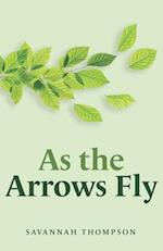 As the Arrows Fly 