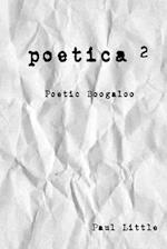 Poetica 2: Poetic Boogaloo 