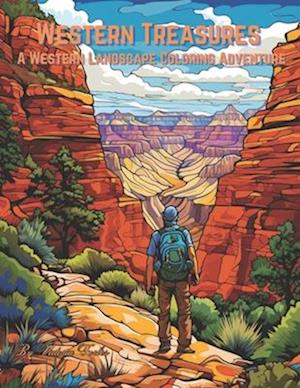 Western Treasures: A Western Landscape Coloring Adventure