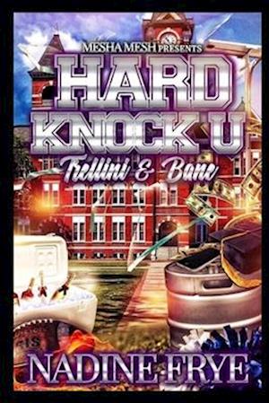 Hard Knock U: Trellini & Bane