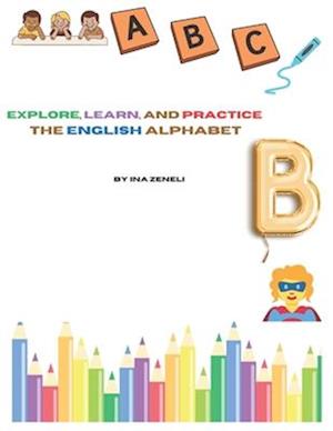 Explore, Learn, and Practice the English Alphabet