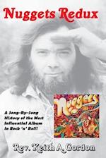 Nuggets Redux: A Song-By-Song History of the Most Influential Album In Rock 'n' Roll! 