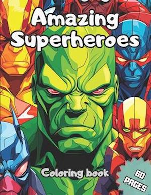 Amazing Superheroes Coloring Book: Awesome Superheroes Coloring Book for kids