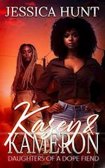 Kasey & Kameron: Daughters of a Dope Fiend 