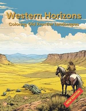 Western Horizons: Coloring Old Frontier Landscapes