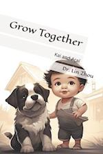 Grow together: Kai and Aça 