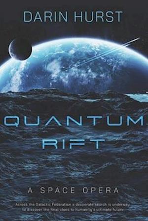 Quantum Rift: A Space Opera