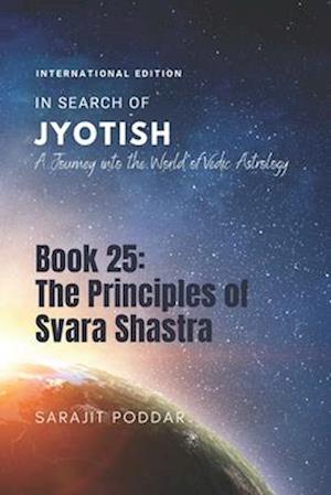 The Principles of Svara Shastra: A Journey into the World of Vedic Astrology