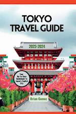 Tokyo Travel Guide: Ultimate Up-To-Date Guidebook To Japan's Capital City 