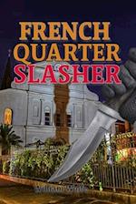 French Quarter Slasher : There's a Cop Killer on the Loose in the Big Easy. 