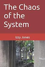 The Chaos of the System