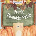 The Pre-K Pumpkin Patch: A Fall/Autumn Classroom Adventure 