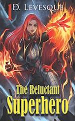 The Reluctant Superhero Book 1 