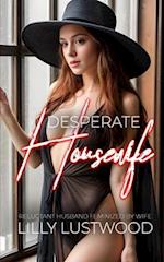 Desperate Housewife: Reluctant Husband Feminized by Wife 
