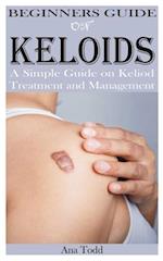 BEGINNERS GUIDE ON KELOIDS 