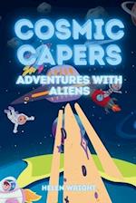 Cosmic Capers - Adventures with Aliens 