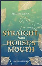 Madhu Vidya: Straight from horse's mouth 