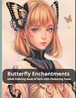 Butterfly Enchantments Adult Coloring Book of Girls with Fluttering Faces