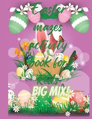 Easter Mazes Activity Book for Kids Big Mix!