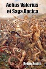 Aelius Valerius et Saga Dacica