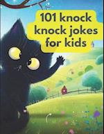 101 Knock Knock Kids Jokes Book for Ages 4-10 