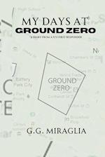 My Days at Ground Zero