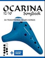 Ocarina 12/10 Songbook - 34 traditional Blues Songs: + Sounds online 