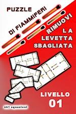 Puzzle di fiammiferi Rimuovi la levetta sbagliata