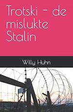 Trotski - de mislukte Stalin