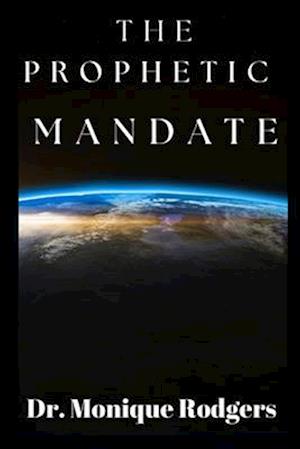 The Prophetic Mandate